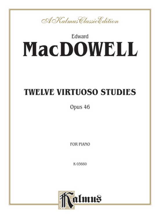 MACDOWELL E. - ESTUDIOS VIRTUOSOS (12) - OP.46
