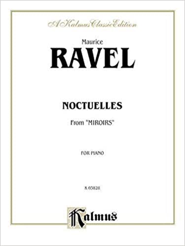 RAVEL M. - NOCTUELLES DE MIRROIRS -