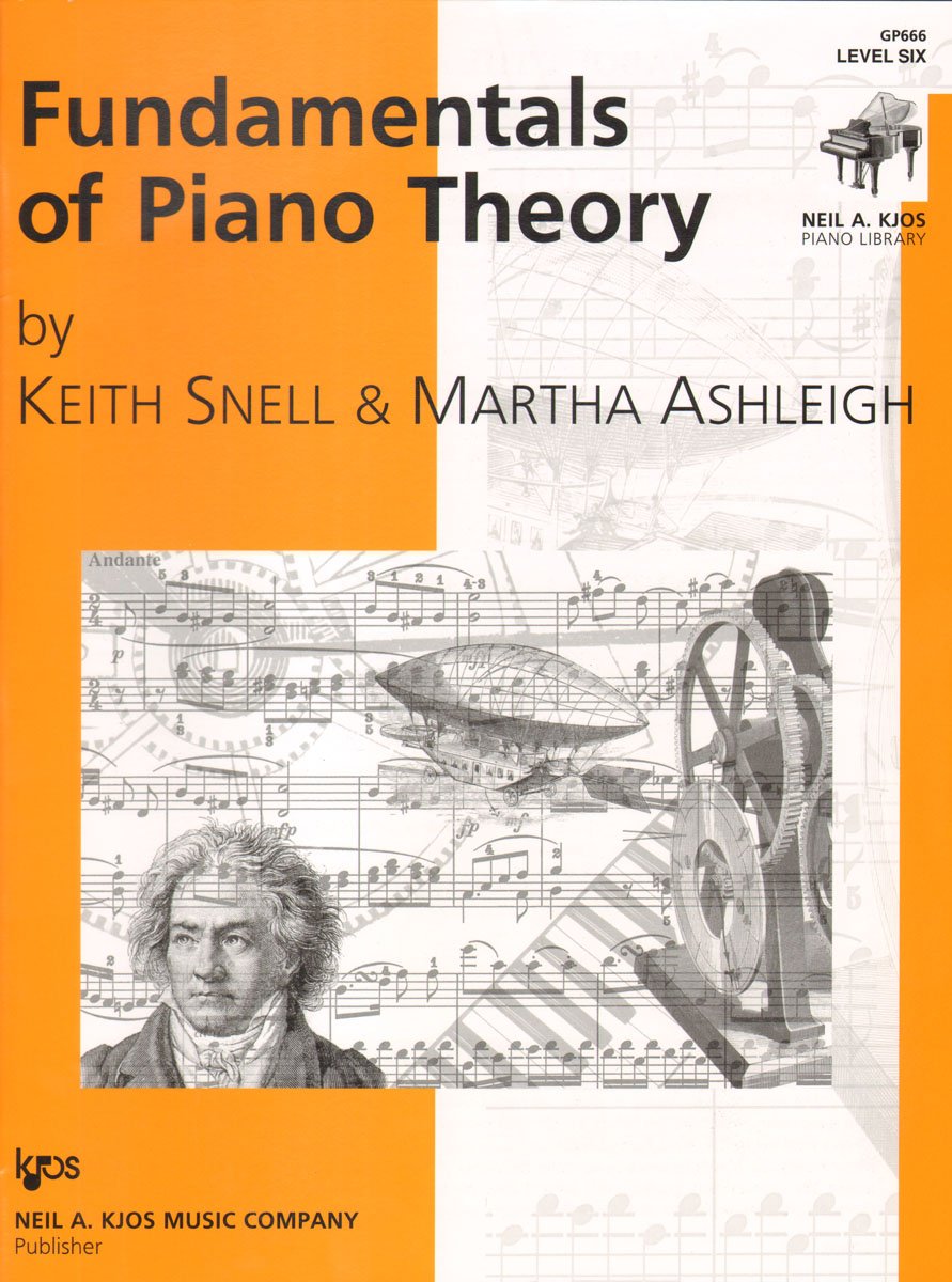 Snell Keith - Fundamentals of Piano Theory Level 6