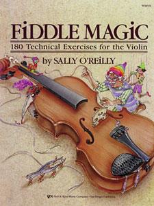 O REILLIY S. - FIDDLE MAGIC (180 Technical Exercises For The Violin)