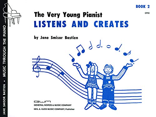 J.S Bastien.- The Very Young Pianist Listens and Creates Book 2