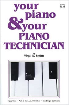 Virgil E. Smith .- Your Piano and Your Piano Technician.