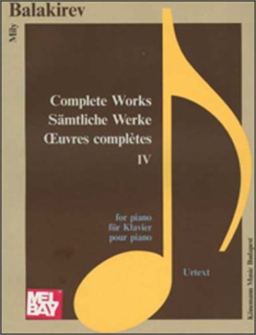 BALAKIREV M. - OBRA COMPLETA V.4 URTEXT