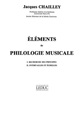 CHAILLEY J. - ELEMENTS PHILOLOGIE MUSICAL -
