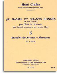 CHALLAN H. - BASSES ET CHANTS DONNES V.6A (380) -