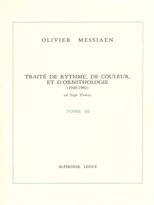MESSIAEN O. - TRAITE DE RYTHME, DE COLEUR ET D-ORN.V.3 -