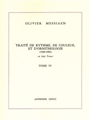 MESSIAEN O. - TRAITE DE RYTHME, DE COLEUR ET D-ORN.V.4 -