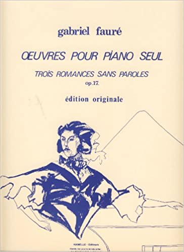FAURE G. - ROMANZAS SIN PALABRAS - OP.17