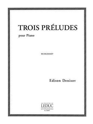 DENISOV E. - PRELUDIOS (3) -