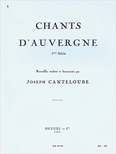 CANTELOUBE J. - D´AUVERGNE Vº 1 (CANTO/P)