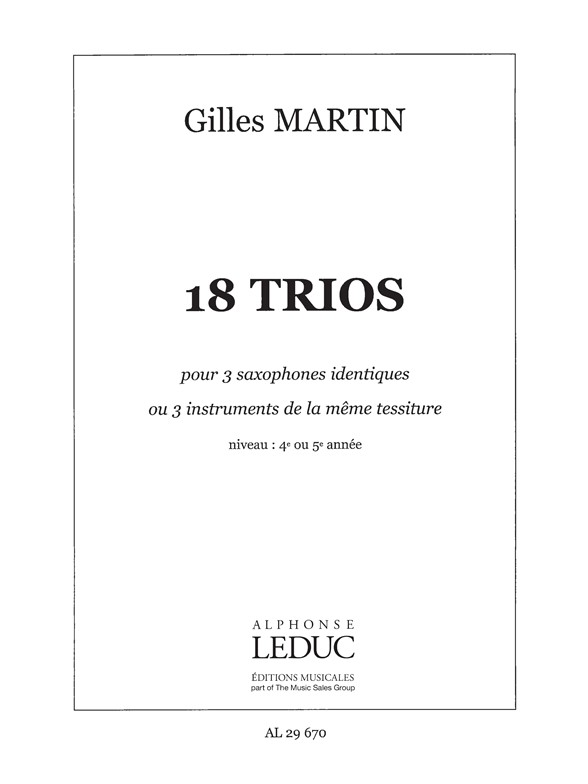 MARTIN G. - TRIOS (18) 3 SAXOFONES IGUALES O TRES DE LA MISMA TESITURA