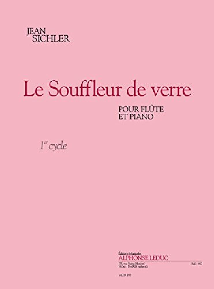 SICHLER J. - LE SOUFFLEUR DE VERRE (FLAUTA Y PIANO)