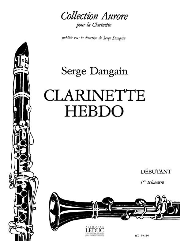 DANGAIN S. - CLARINETTE HEBDO V.1 -