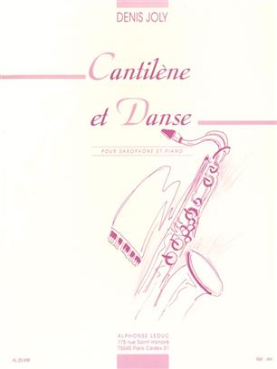 JOLY D. - CANTILENE ET DANSE - (SAXO/P)