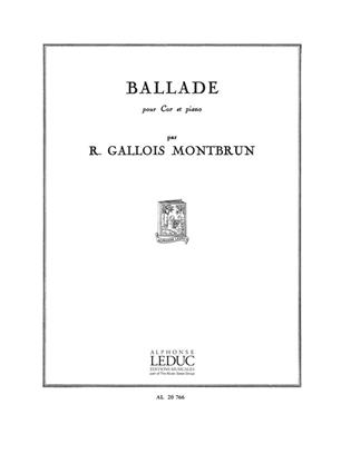 GALLOIS MONTBRUN R. - BALADA -