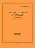 DUTILLEUX H. - CORAL CADENCIA Y FUGA -