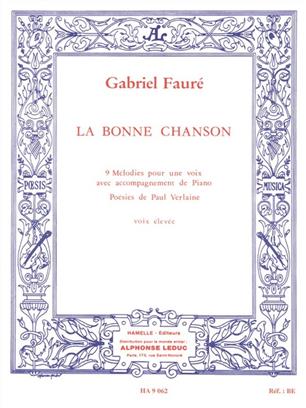 FAURE G. - LA BONNE CHANSON OP.61 (VOCES ALTAS)