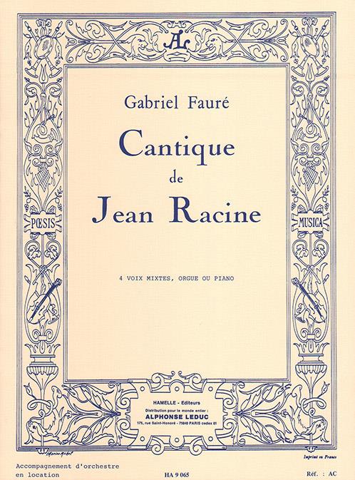 FAURE G. - CANTIQUE DE RACINE (4 VOCES Y PIANO)