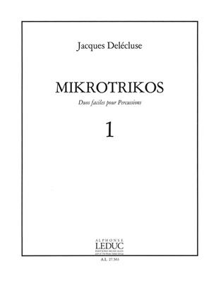 DELECLUSE J. - MIKROTRIKOS V.1 -