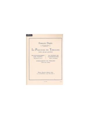 DUPIN F. - LE PARCOURS DU TIMBALES -
