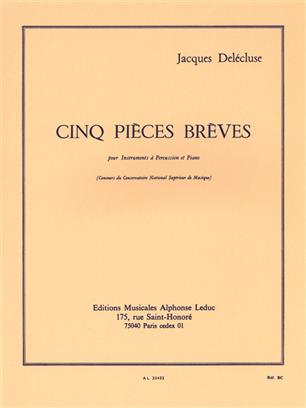 DELECLUSE J. - PIEZAS BREVES (5) -PERCUSION Y PIANO