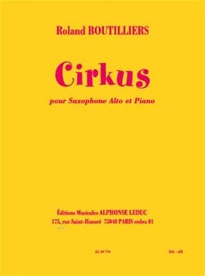 BOUTILLIERS - Cirkus para Saxofon Alto y Piano