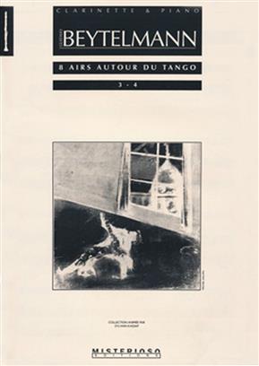 BEYTELMANN G. - AIRS AUTOUR DU TANGO (8) (3-4) CLARINETE Y P