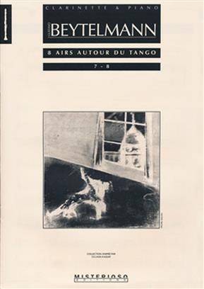 BEYTELMANN G. - AIRS AUTOUR DU TANGO (8) (7-8) CLARINETE Y P