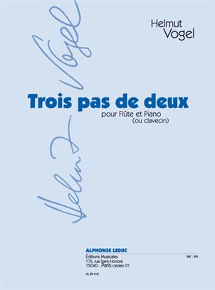 VOGEL H. - TROIS PAS DE DEUX -