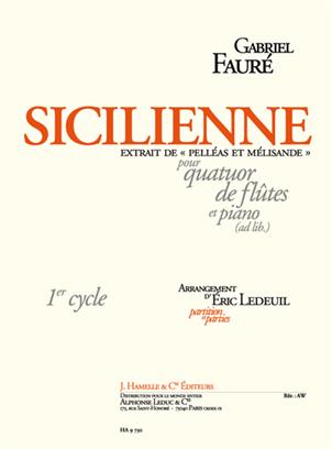 FAURE G. - SICILIANA EXTRACTO DE PELLEAS ET MELISANDE (4 FLAUTAS) PART+PARTES