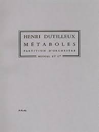 DUTILLEUX H. - METABOLES