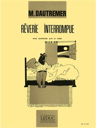 DAUTREMER M. - REVERIE INTERROMPUE -