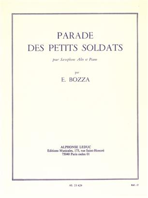 BOZZA E. - PARADE DES PETITS SOLDATS -