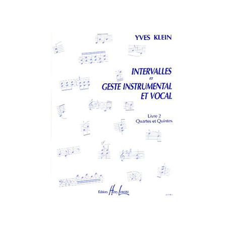 KLEIN Y. - INTERVALLES ET GESTE INSTRU.ET VOCAL V.2 -