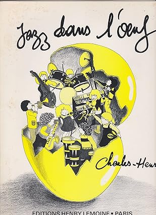 CHARLES - HENRY .- Les Jazz Dans L'Oeuf   (PIANO)