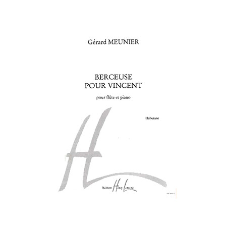 MEUNIER G. - BERCEUSE POUR VINCENT (FLP)