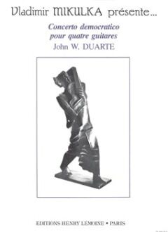 DUARTE J.W. - CONCIERTO DEMOCRATICO PARA 4 GUITARRAS