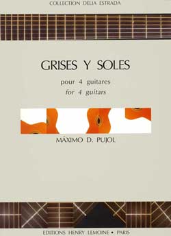 PUJOL M. - GRISES Y SOLES - 4 GUITARRAS