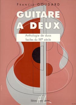 GOUDARD F. - GUITARE À DEUX -Anthologie de duos faciles du XXème siècle