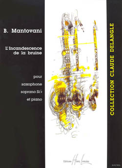 MANTOVANI B. - L´INCADESCENCE DE LA BRUINE SAX SOPRANO.