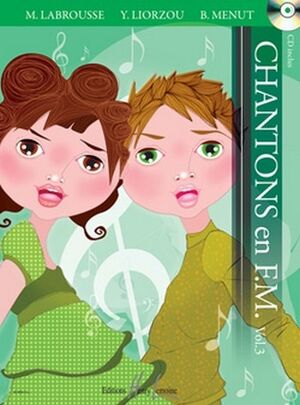LABROUSSE/LIORZU/MENUT - CHANTONS EN F.M. V.3 +CD