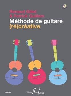 R.Guillem/ P.Gillet -Methode de guitare (re)creative + cd  (Guitare)