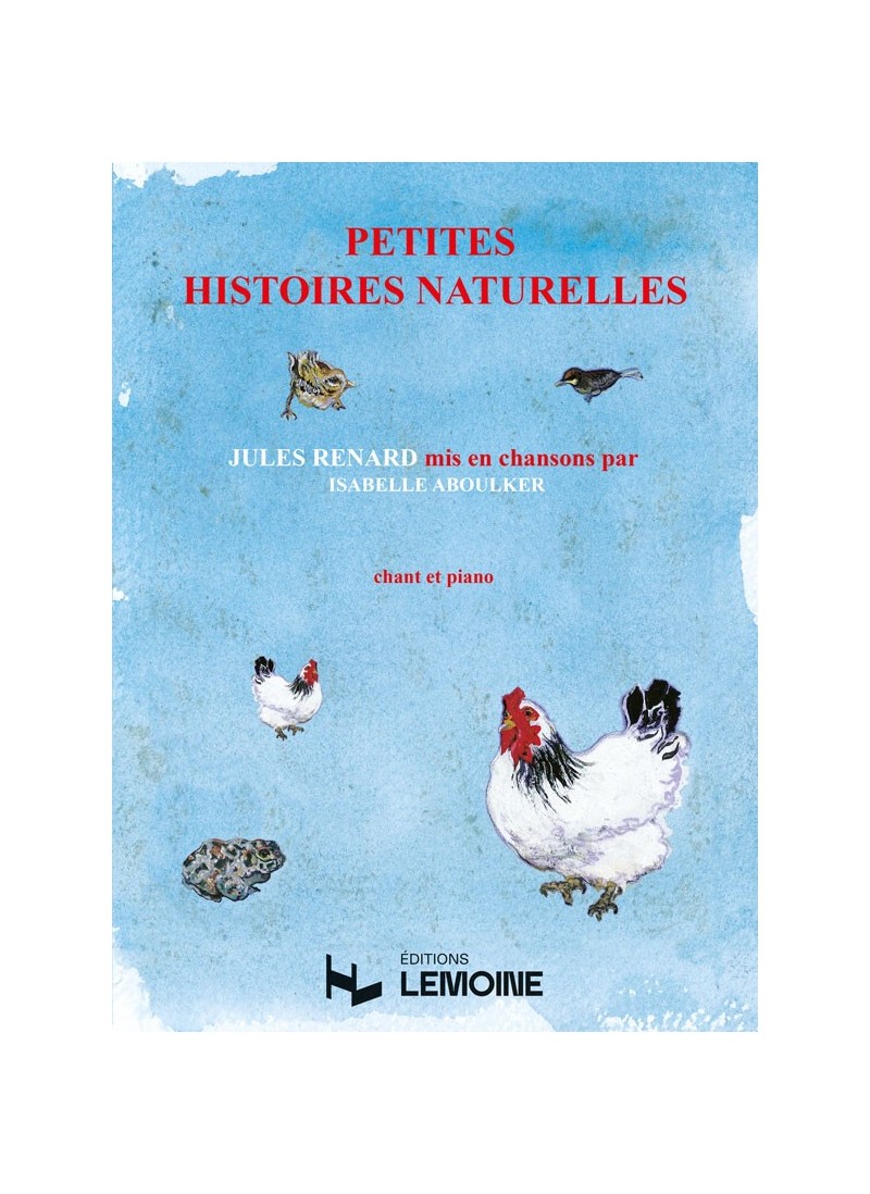 ABOULKER I. - Petites Histoires Naturelles para Voz y Piano