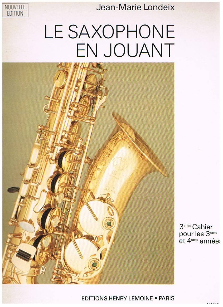 LONDEIX J.M. - SAXOPHONE EN JOUANT V.3 -