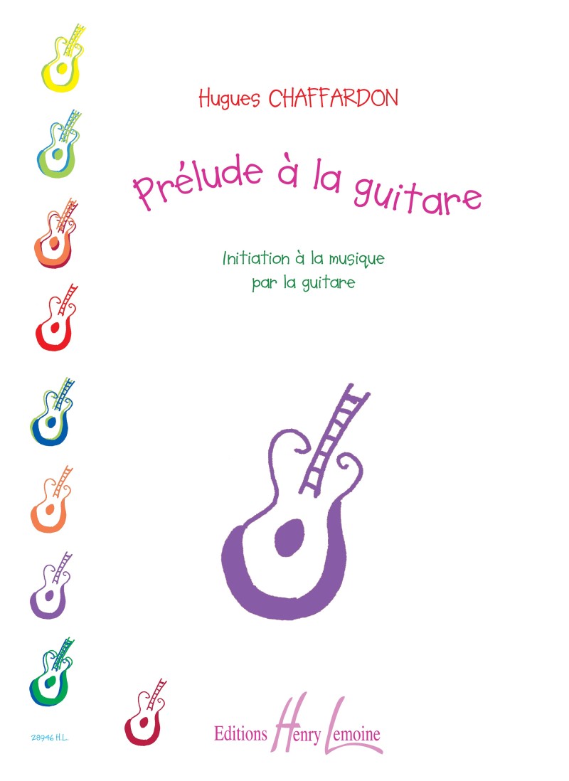Hugues Chaffardon - Prelude a la guitare - initiation a la musique par la guitare