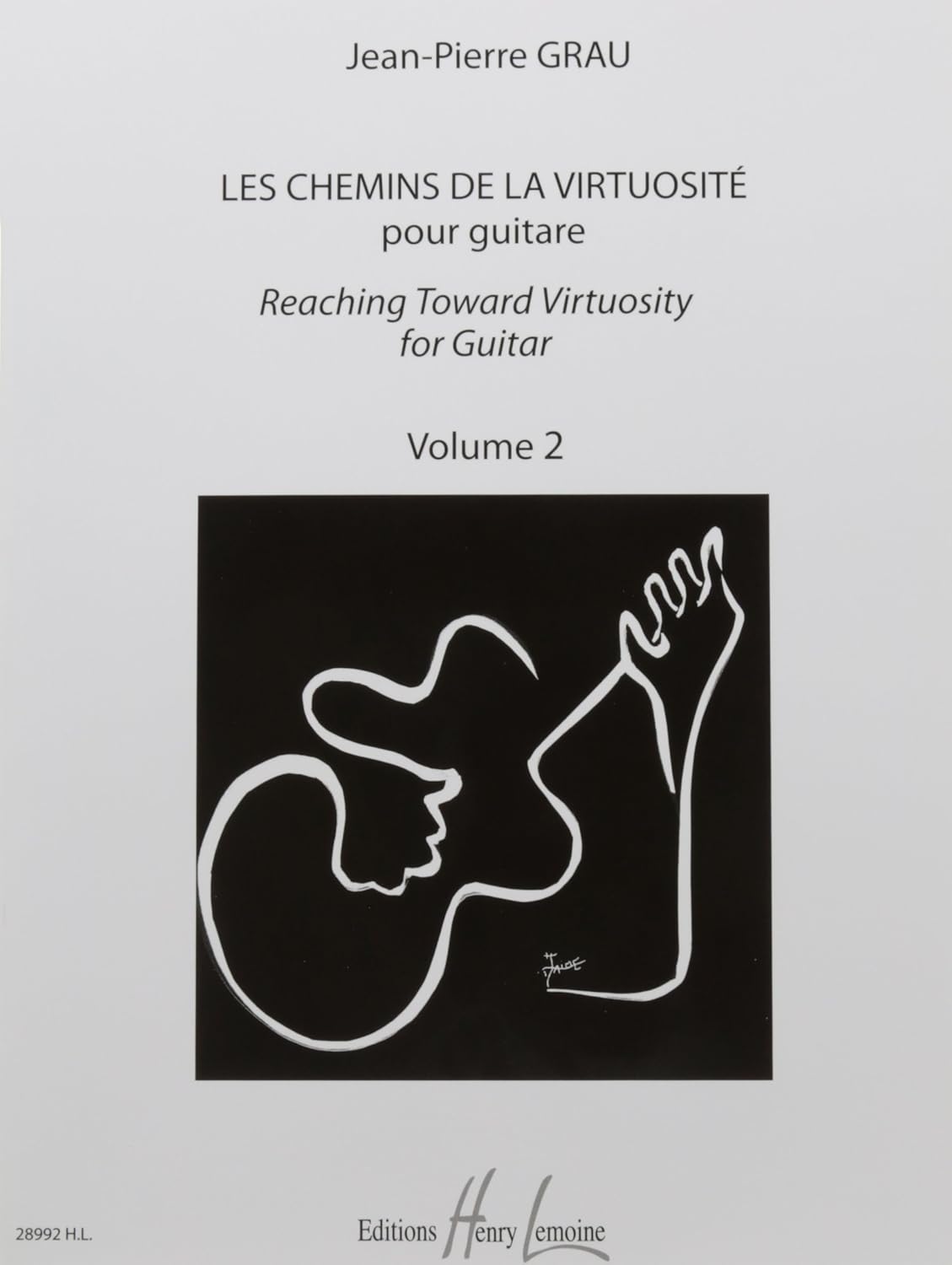 Jean-Pierre Grau - Les chemins de la virtuosite - reaching toward virtuosity vol.2 for guitar