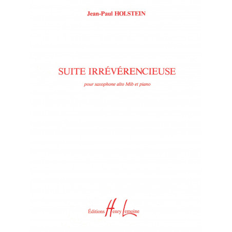 HOLSTEIN J.P. - SUITE IRREVERENCIEUSE -
