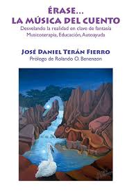TERAN FIERRO J.D. - ERASE...LA MUSICA DEL CUENTO