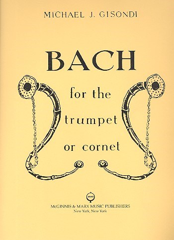 GISONDI M.J. - BACH FOR THE TRUMPET OR CORNET -