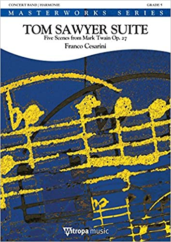 CESARINI F. - SUITE TOM SAWYER OP.27 5 ESCENAS DE MARC TWAIN